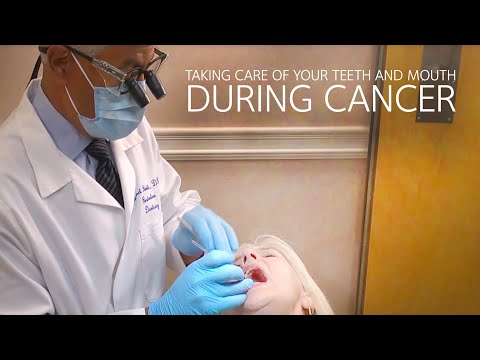 TAKING CARE OF YOUR TEETH AND MOUTH DURING CANCER